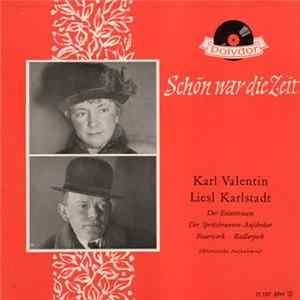 Karl Valentin Und Liesl Karlstadt - Schön War Die Zeit FLAC