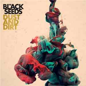 The Black Seeds - Dust And Dirt FLAC