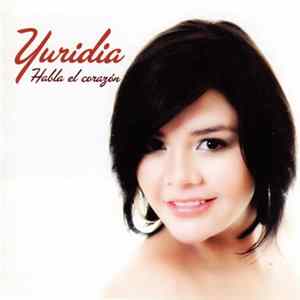 Yuridia - Habla El Corazón FLAC
