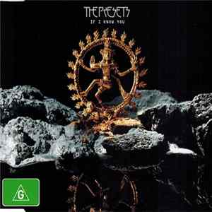 The Presets - If I Know You FLAC