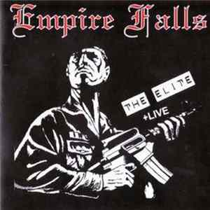 Empire Falls - The Elite + Live FLAC