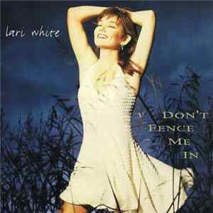 Lari White - Don't Fence Me In FLAC