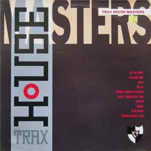 Various - Trax House Masters FLAC