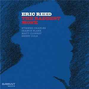 Eric Reed - The Baddest Monk FLAC