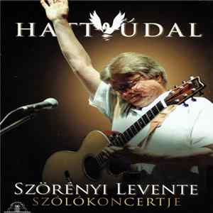 Szörényi Levente - Hattyúdal – Szólókoncertje FLAC
