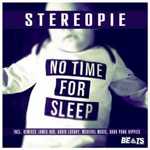 Stereopie - No Time For Sleep FLAC