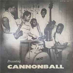 Julian "Cannonball" Adderley - Presenting "Cannonball" FLAC