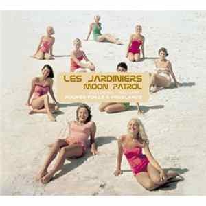 Les Jardiniers - Moon Patrol FLAC