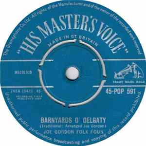 Joe Gordon Folk Four - Barnyards O' Delgaty / Bonnie Wee Jeannie McColl FLAC
