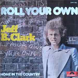 Jeff B. Clark - Roll Your Own FLAC