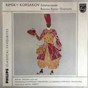 Rimsky Korsakov, Rafael Druian, Antal Dorati, Minneapolis Symphony Orchestra, London Symphony Orchestra - Scheherazade, Russian Easter Overture FLAC