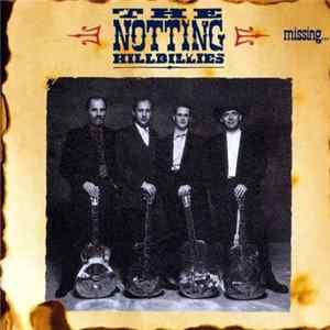 The Notting Hillbillies - Missing... Presumed Having A Good Time FLAC