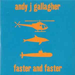 Andy J Gallagher - Faster And Faster FLAC
