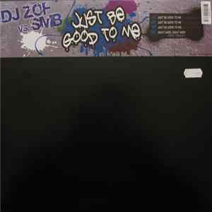 DJ Zof vs. SMB - Just Be Good To Me FLAC