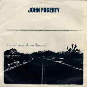 John Fogerty - The Old Man Down The Road FLAC