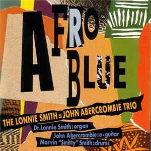 The Lonnie Smith = John Abercrombie Trio - Afro Blue FLAC