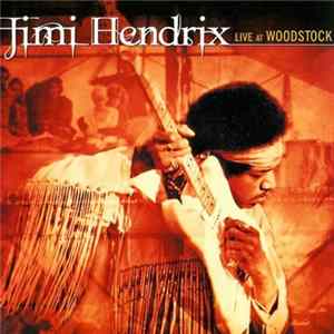 Jimi Hendrix - Live At Woodstock FLAC