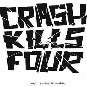 Crash Kills Four! - A Raincoat And Shoes And Pornographic Blues FLAC