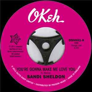 Sandi Sheldon - You're Gonna Make Me Love You / Baby You're Mine FLAC