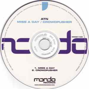 ATN - Miss A Day / Crowdpusher FLAC