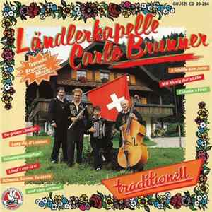 Ländlerkapelle Carlo Brunner - Traditionell FLAC
