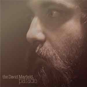 The David Mayfield Parade - The David Mayfield Parade FLAC
