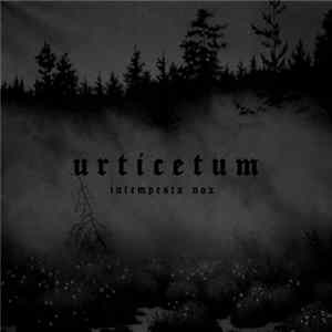 Urticetum - Intempesta Nox FLAC