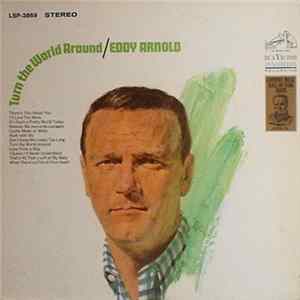 Eddy Arnold - Turn The World Around FLAC