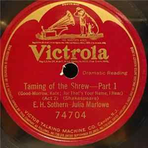 E.H. Sothern And Julia Marlowe - Taming Of The Shrew, Part 1 FLAC