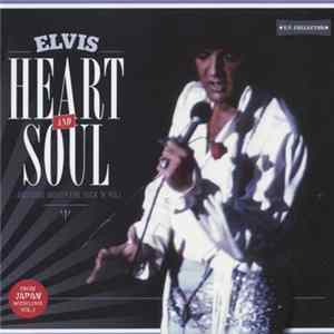 Elvis - Heart And Soul ... And Some Mighty Fine Rock 'N' Roll FLAC