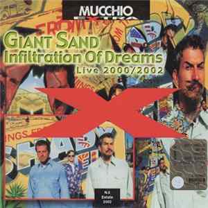Giant Sand - Infiltration Of Dreams - Live 2000/2002 FLAC