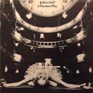 Jethro Tull - A Passion Play FLAC