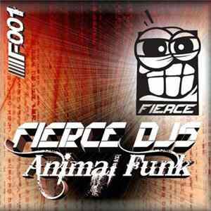 Fierce DJs - Animal Funk FLAC