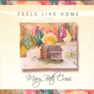 Mary Beth Cross - Feels Like Home FLAC