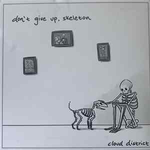 Cloud District - Don't Give Up, Skeleton FLAC