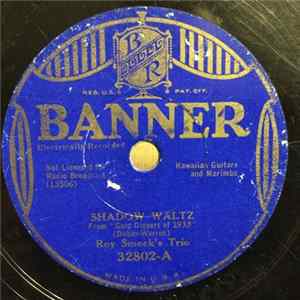 Roy Smeck's Trio - Shadow Waltz / Hiawatha's Lullaby FLAC