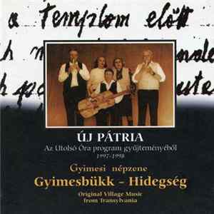 Various - Gyimesbükk–Hidegség - Gyimesi Népzene (Original Village Music From Transylvania) FLAC