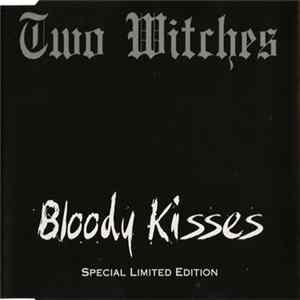 Two Witches - Bloody Kisses FLAC