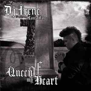 DJ Irene Featuring Laura Jane - Queen Of My Heart FLAC