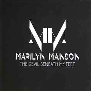 Marilyn Manson - The Devil Beneath My Feet FLAC