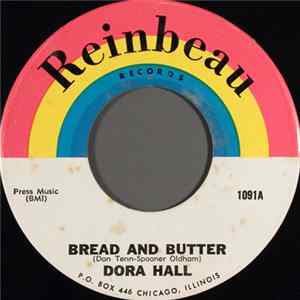 Dora Hall - Bread And Butter / How Are Things In California FLAC