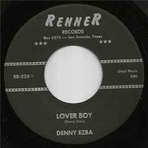 Denny Ezba - Lover Boy/I'm Asking For Forgiveness FLAC