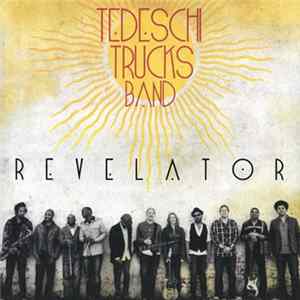 Tedeschi Trucks Band - Revelator FLAC