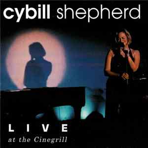 Cybill Shepherd - Live At The Cinegrill FLAC