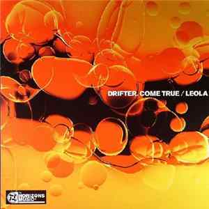 Drifter - Come True / Leola FLAC