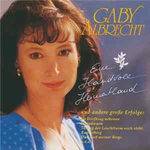 Gaby Albrecht - Eine Handvoll Heimatland Und Andere Große Erfolge FLAC
