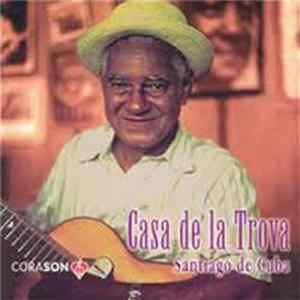 Various - Casa de la Trova. Santiago De Cuba FLAC