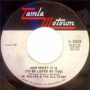 Jr. Walker & The All Stars - How Sweet It Is (To Be Loved By You) / Nothing But Soul FLAC