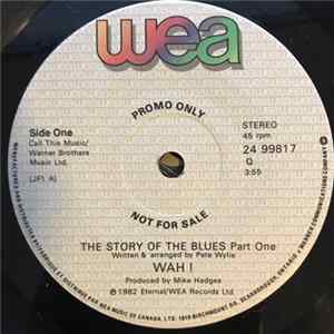 Wah! - The Story Of The Blues (Part One) FLAC