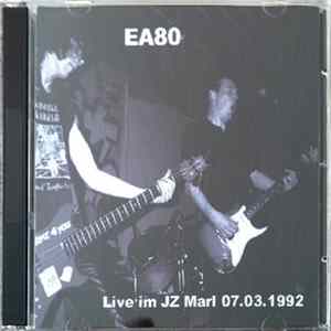 EA80 - Live Im JZ Marl - 07.03.1992 FLAC